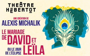 Le Mariage de David et Leila - Ou le Jour de l&rsquo;Eclipse  - Th&eacute;&acirc;tr 2026
